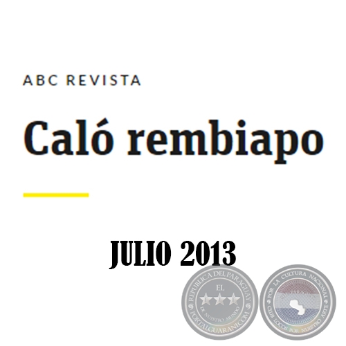 Caló Rembiapo - ABC Revista - Julio 2013